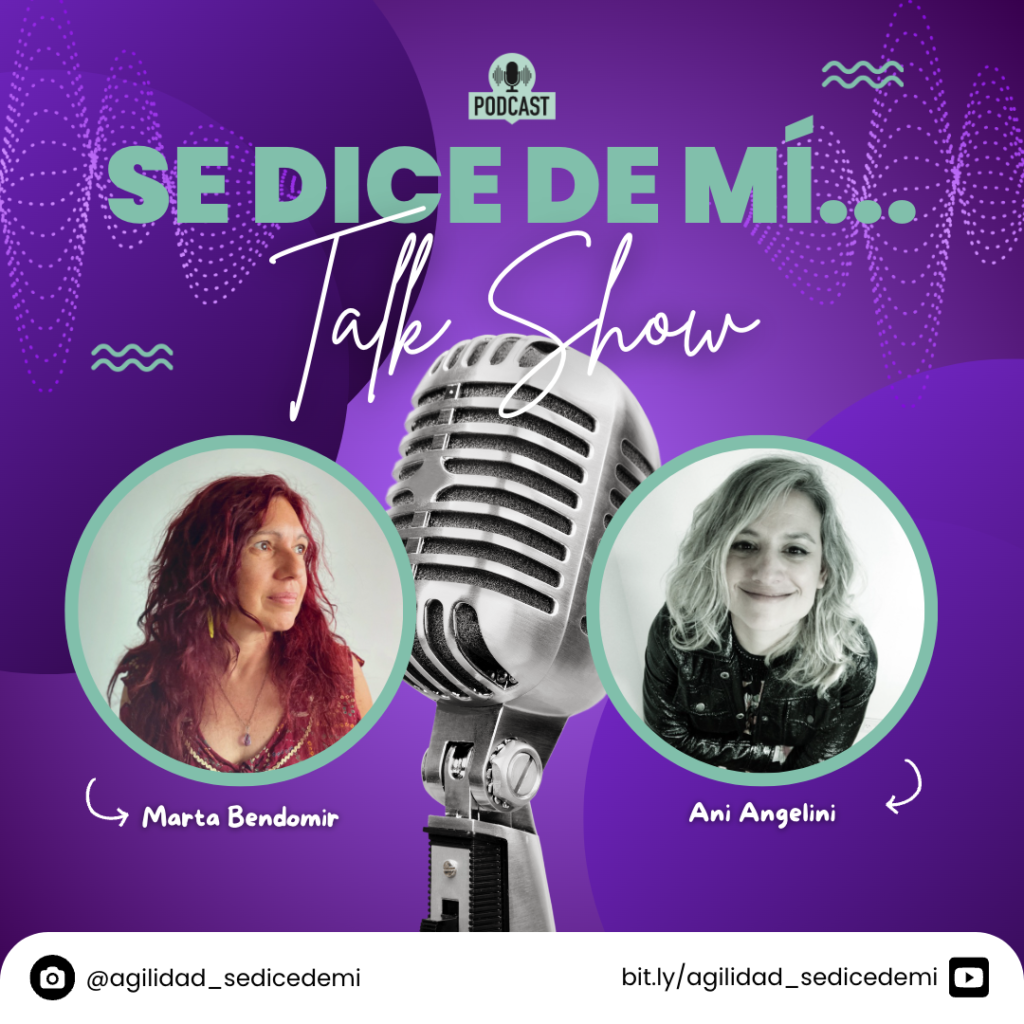 Se dice de mi - Podcast - Ani Angelini - Marta Bendomir