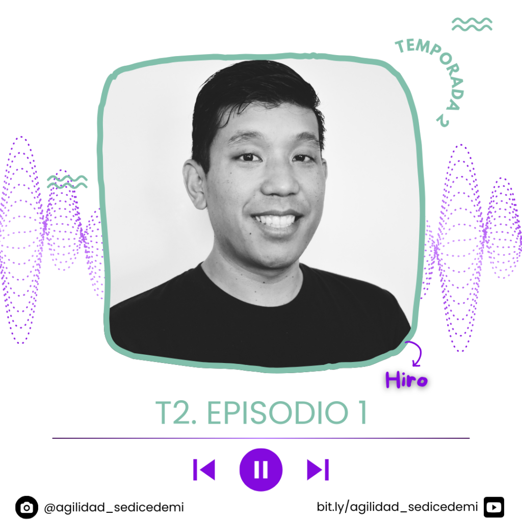 Se dice de mí Agilidad - Podcast - S02E01 – Hiroshi Hiromoto