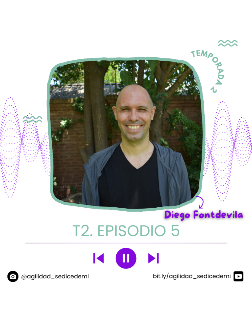 Se dice de mí Agilidad - Podcast - S02E05 – Diego Fontdevila